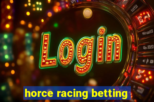 horce racing betting