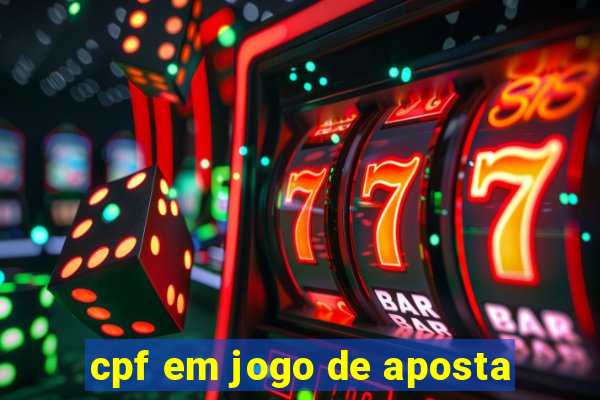 cpf em jogo de aposta