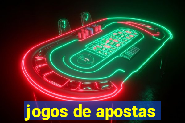 jogos de apostas