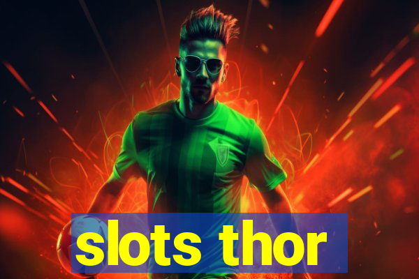 slots thor