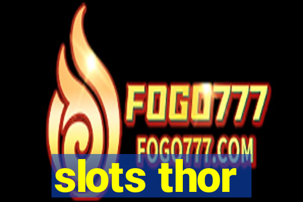 slots thor