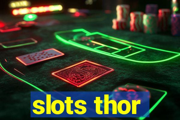 slots thor