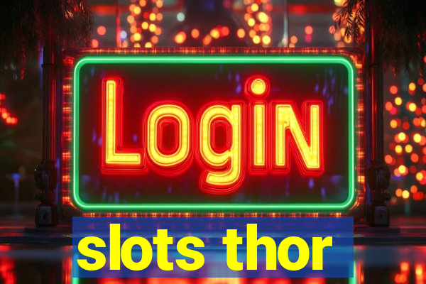 slots thor