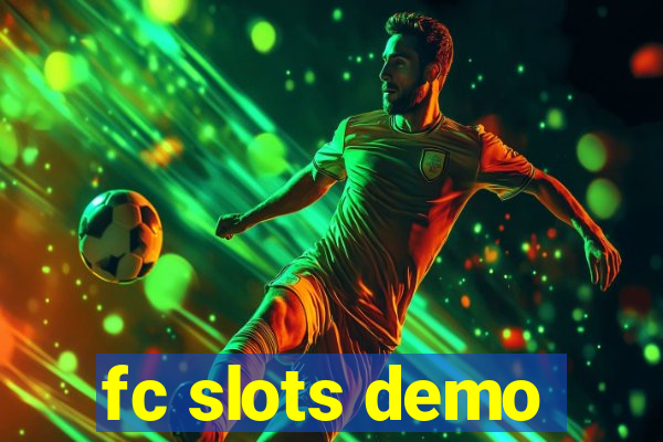 fc slots demo