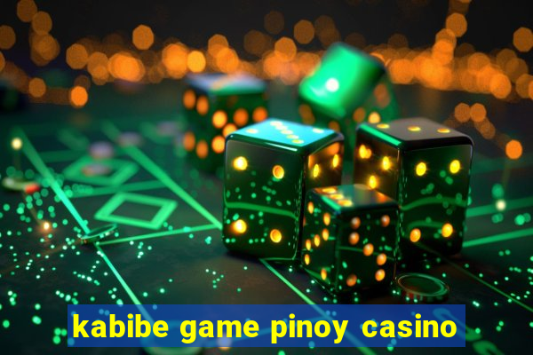 kabibe game pinoy casino