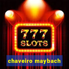 chaveiro maybach