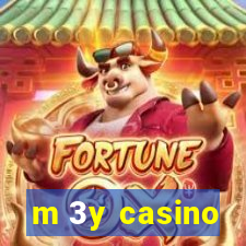 m 3y casino