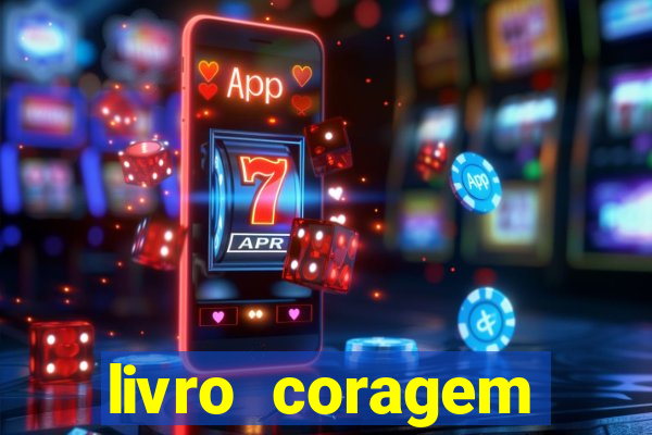 livro coragem desbravadores pdf