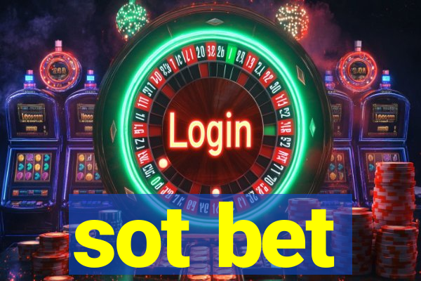 sot bet