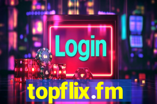 topflix.fm