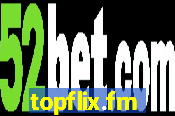 topflix.fm