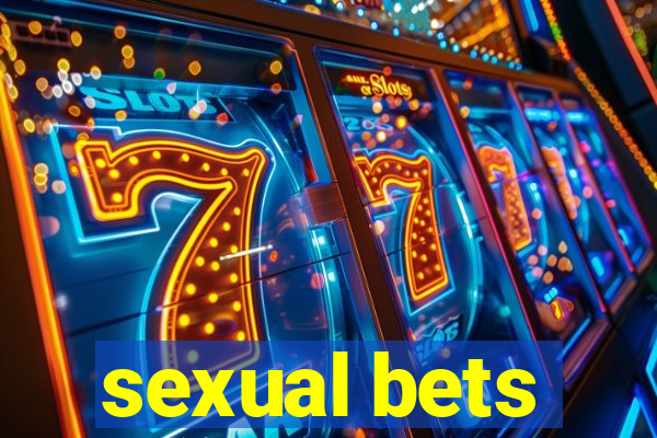 sexual bets