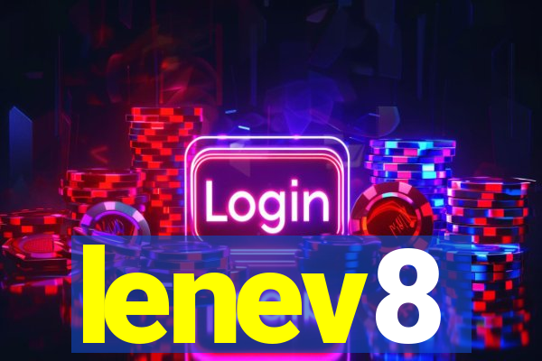 lenev8