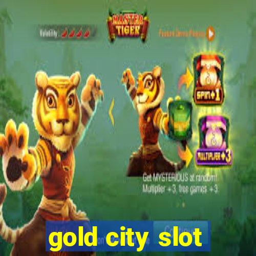 gold city slot