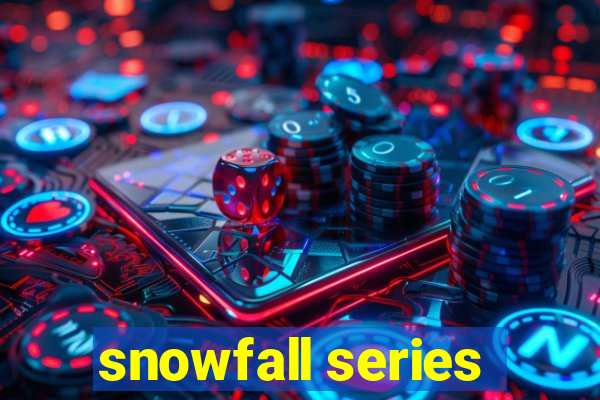 snowfall series