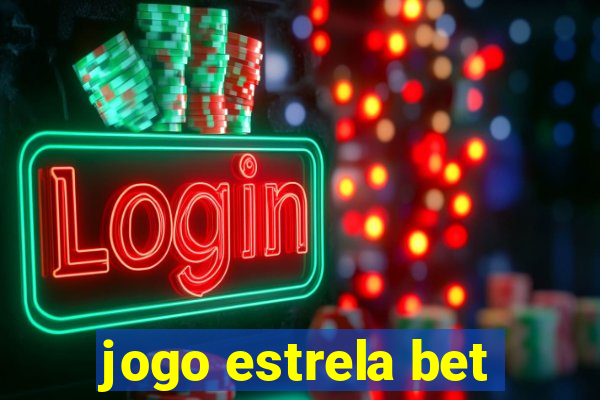 jogo estrela bet