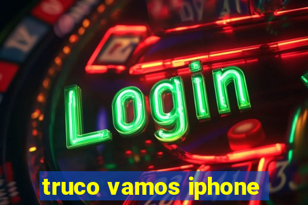 truco vamos iphone