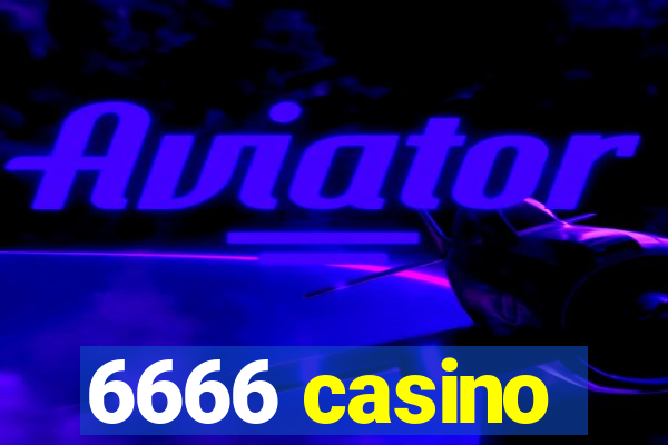 6666 casino