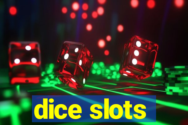 dice slots