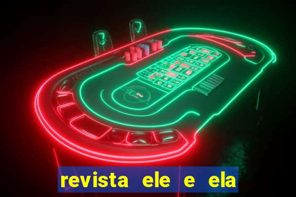 revista ele e ela cartas do forum