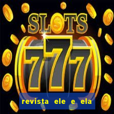 revista ele e ela cartas do forum