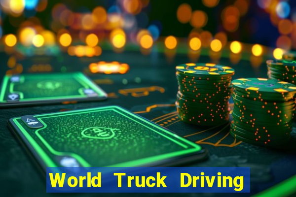 World Truck Driving Simulator Dinheiro Infinito tudo desbloqueado 2024