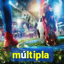 múltipla