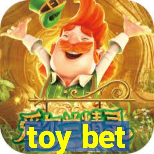 toy bet