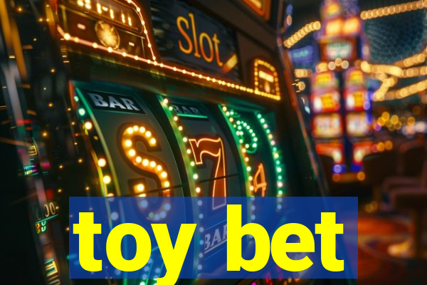 toy bet