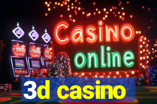 3d casino