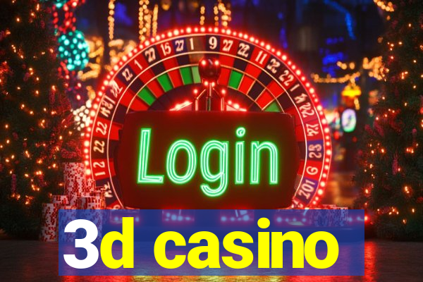 3d casino