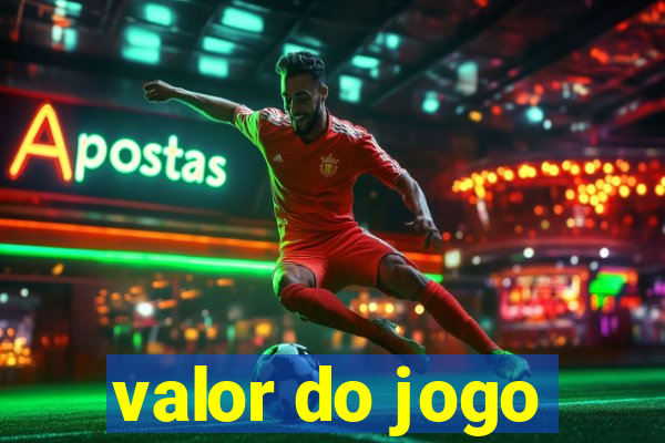 valor do jogo