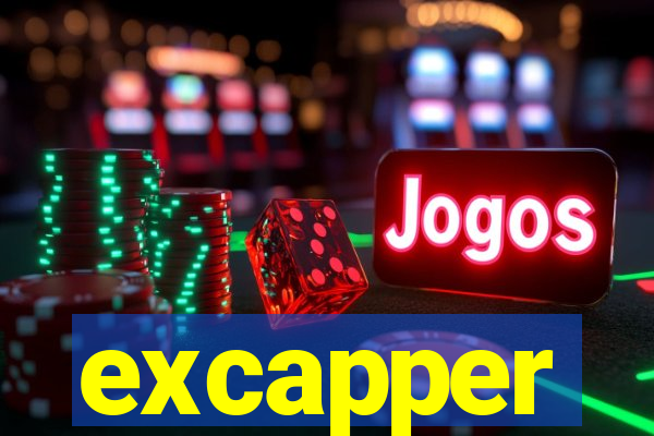 excapper