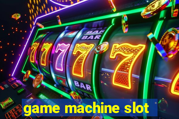 game machine slot