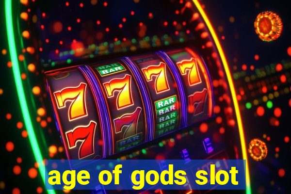 age of gods slot