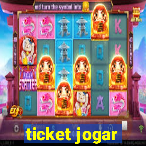 ticket jogar