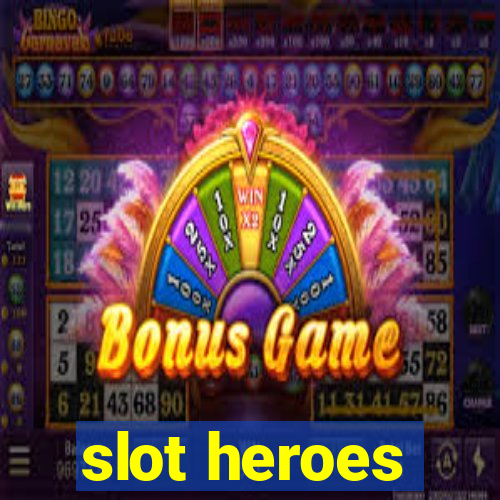 slot heroes