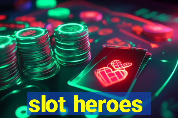 slot heroes