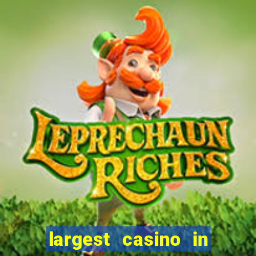 largest casino in the us