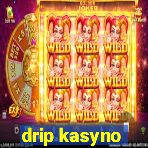 drip kasyno