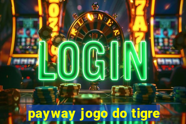 payway jogo do tigre