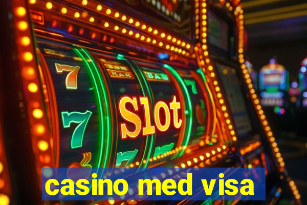 casino med visa