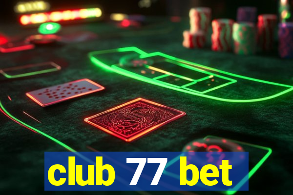 club 77 bet