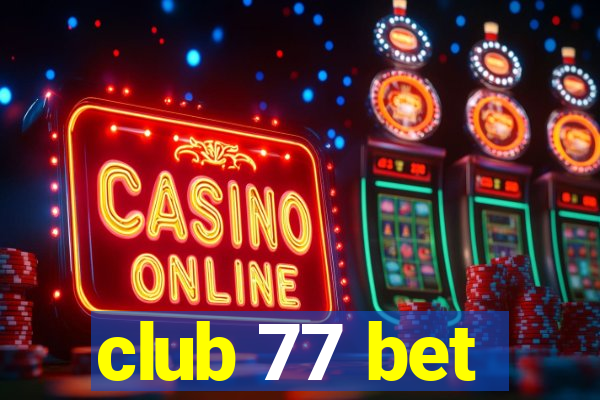 club 77 bet