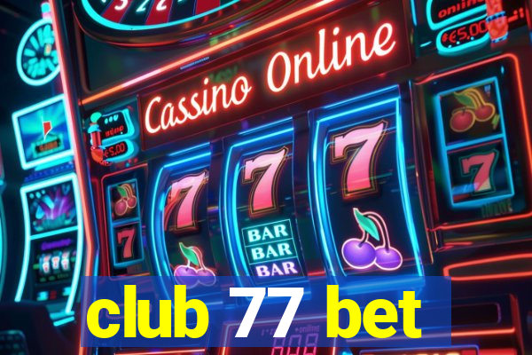 club 77 bet