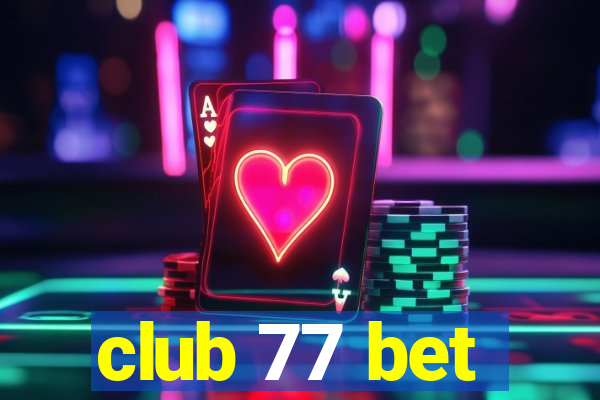 club 77 bet