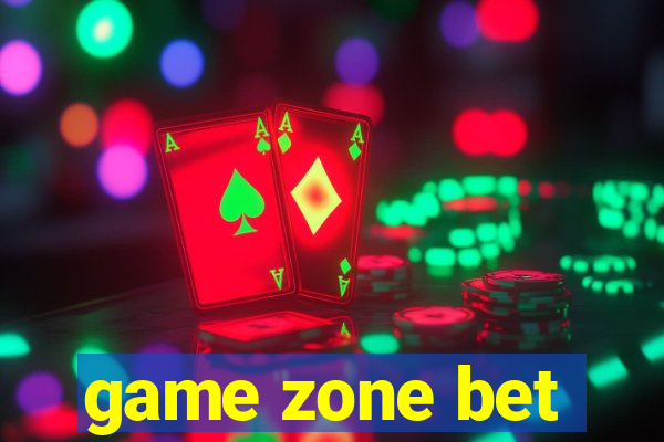 game zone bet