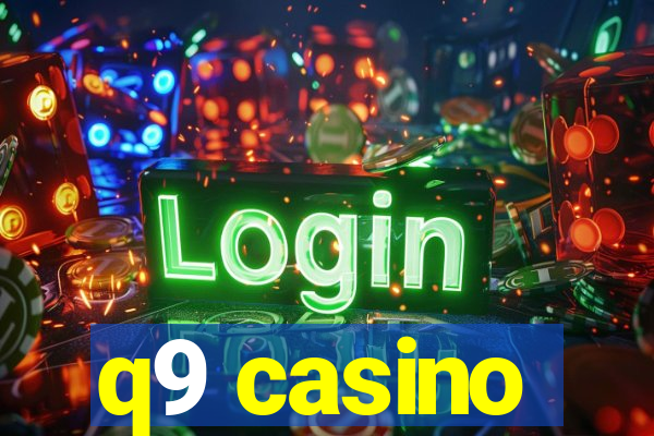 q9 casino