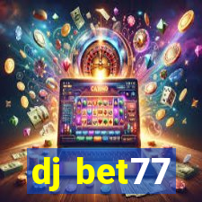 dj bet77