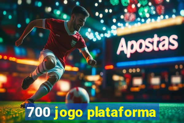 700 jogo plataforma